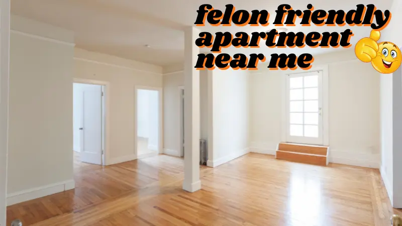 finding felon friendly apartments near me