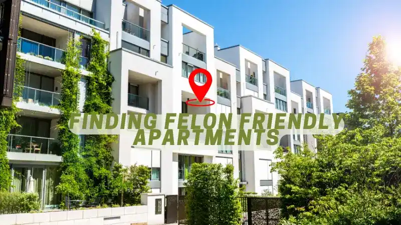 finding felon friendly apartments near me